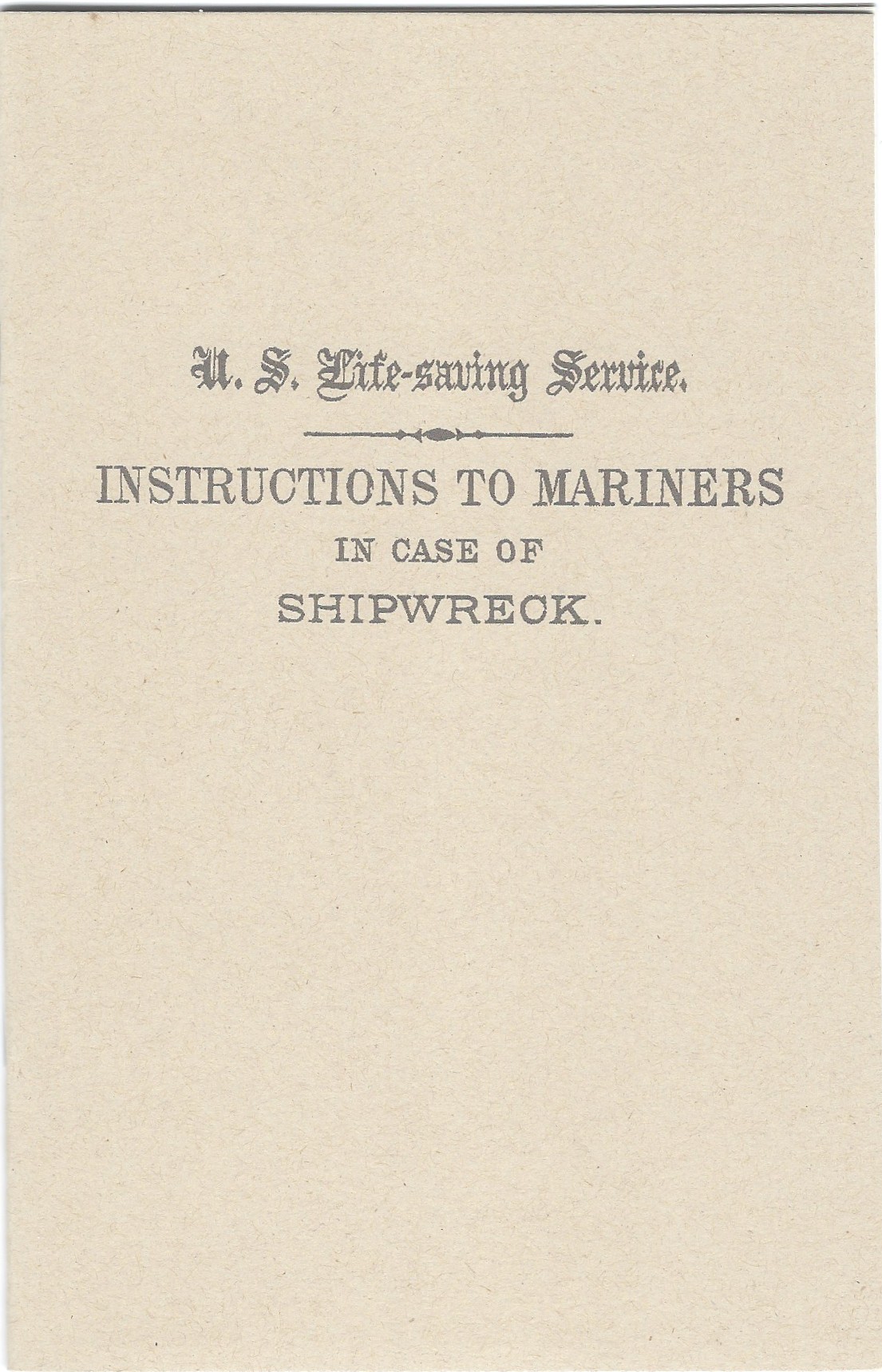 Instructions to Mariners in Case of Shipwreck, USLSS